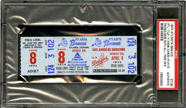 4/8/74 LOS ANGELES DODGERS VS ATLANTA BRAVES (HANK AARON 715 HOME RUN) TICKET STUB PSA AUTHENTIC