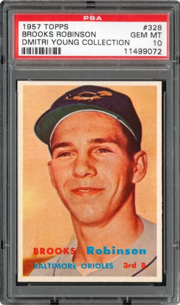 1957 TOPPS #328 BROOKS ROBINSON GEM MINT PSA 10 (1/1) - DMITRI YOUNG COLLECTION