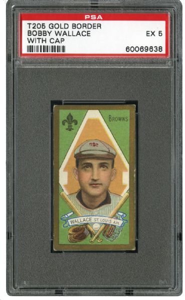 1911 T205 GOLD BORDER BOBBY WALLACE (WITH CAP) EX PSA 5