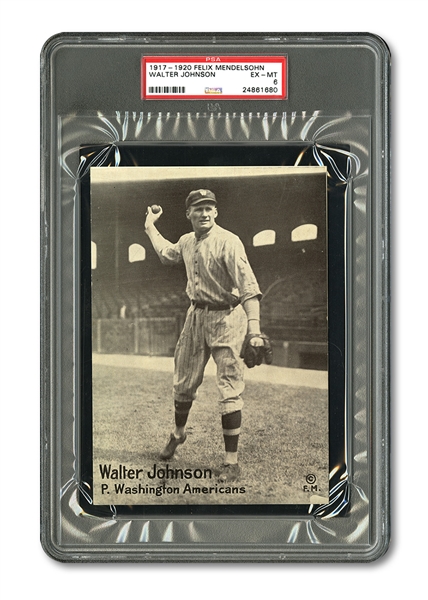 1917-20 FELIX MENDELSOHN WALTER JOHNSON EX-MT PSA 6 (1/1)