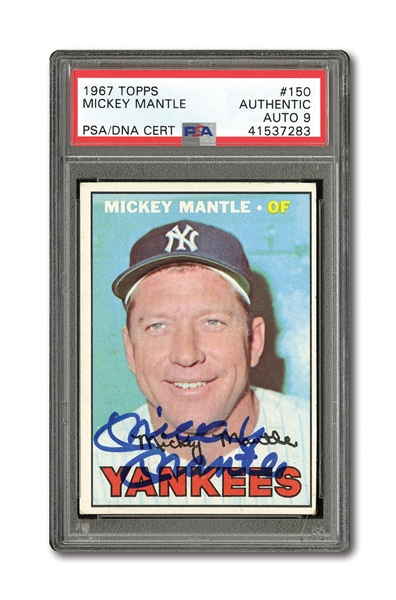 1967 TOPPS #150 MICKEY MANTLE AUTOGRAPHED PSA/DNA MINT 9 (AUTO.)