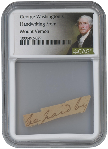 C. Late 1700s George Washington "Be Paid By" Handwriting from Mount Vernon - CAG AUTHENTIC