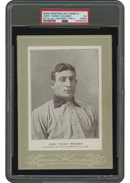 1902-11 W600 Sporting Life Cabinets John "Hans" Wagner (Pittsburgh Uniform) – PSA EX 5 (MK) -- Pop 1, One Higher!