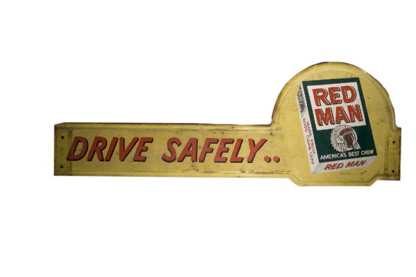Large Red Man Tobacco "Drive Safely" Advertising Sign  