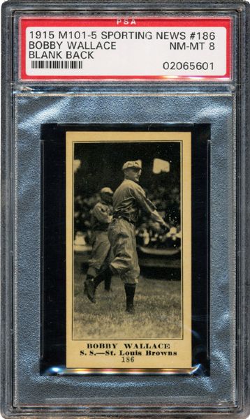 1915 M101-5 SPORTING NEWS (BLANK BACK) #186 BOBBY WALLACE NM-MT PSA 8 (1/1)