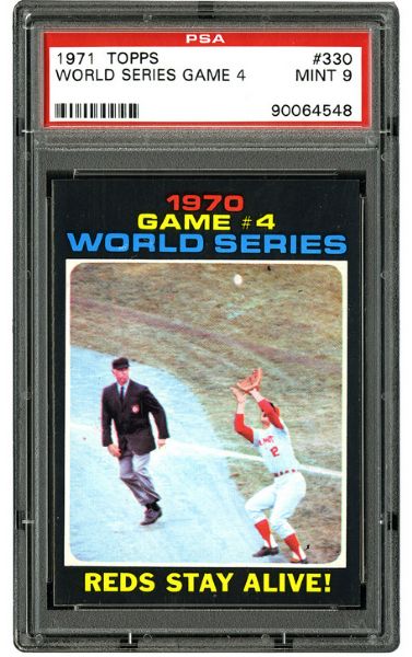1971 TOPPS #330 WORLD SERIES GAME 4 - "REDS STAY ALIVE" MINT PSA 9