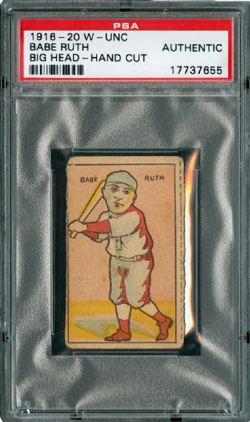 1916-20 W-UNC "BIG HEAD" STRIP CARD BABE RUTH PSA AUTHENTIC (1/1)