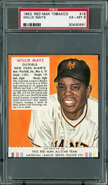1952 RED MAN TOBACCO #15NL WILLIE MAYS WITH TAB EX-MT PSA 6