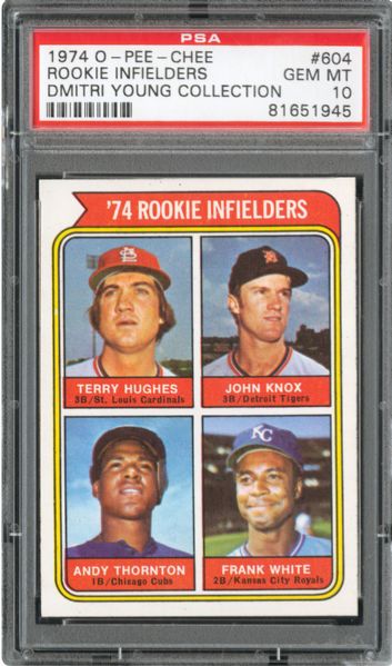 1974 OPC #604 FRANK WHITE GEM MINT PSA 10 (1/1) - DMITRI YOUNG COLLECTION