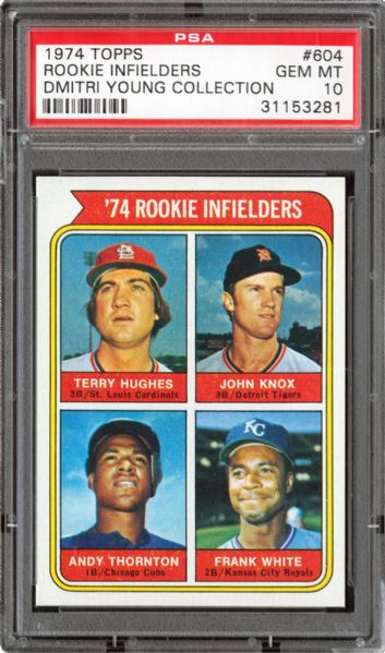 1974 TOPPS #604 FRANK WHITE GEM MINT PSA 10 (1/8) - DMITRI YOUNG COLLECTION