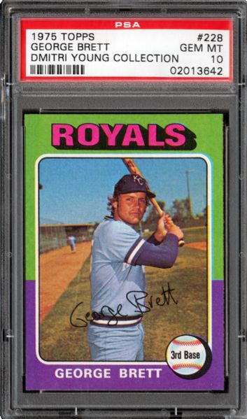 1975 TOPPS #228 GEORGE BRETT GEM MINT PSA 10 (1/8) - DMITRI YOUNG COLLECTION