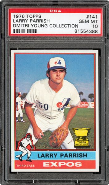 1976 TOPPS #141 LARRY PARRISH GEM MINT PSA 10 (1/8) - DMITRI YOUNG COLLECTION