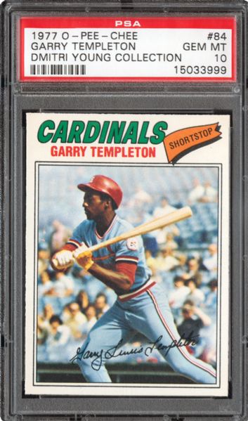 1977 OPC #84 GARY TEMPLETON GEM MINT PSA 10 (1/3) - DMITRI YOUNG COLLECTION