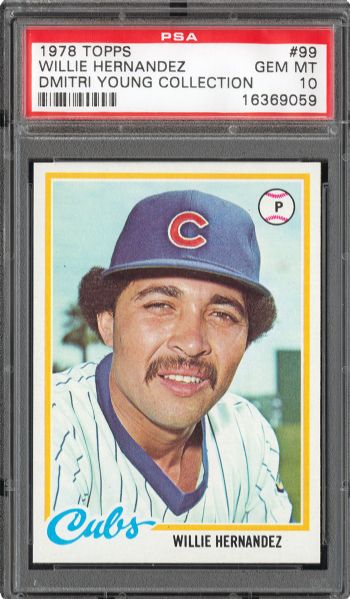 1978 TOPPS #99 WILLIE HERNANDEZ GEM MINT PSA 10 (1/16) - DMITRI YOUNG COLLECTION