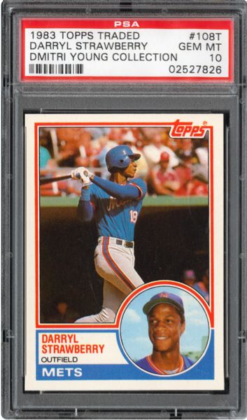 1983 TOPPS TRADED #108T DARRYL STRAWBERRY GEM MINT PSA 10 - DMITRI YOUNG COLLECTION