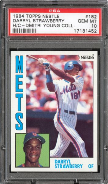 1984 TOPPS NESTLE #182 DARRYL STRAWBERRY GEM MINT PSA 10 (1/13) - DMITRI YOUNG COLLECTION