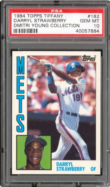 1984 TOPPS TIFFANY #182 DARRYL STRAWBERRY GEM MINT PSA 10 - DMITRI YOUNG COLLECTION
