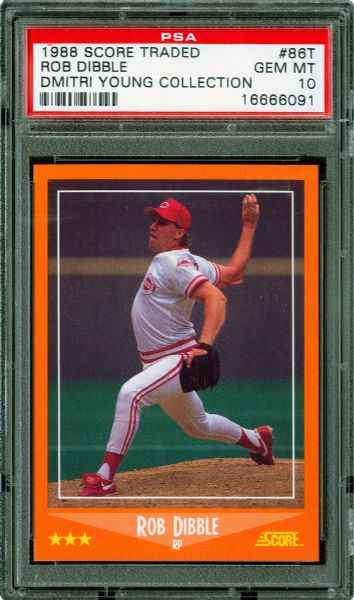 1988 SCORE TRADED #86T ROB DIBBLE GEM MINT PSA 10 (1/15) - DMITRI YOUNG COLLECTION