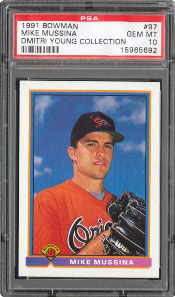 1991 BOWMAN #97 MIKE MUSSINA GEM MINT PSA 10 - DMITRI YOUNG COLLECTION