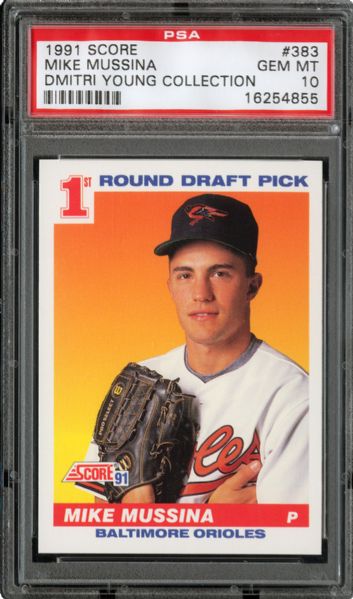 1991 SCORE #383 MIKE MUSSINA GEM MINT PSA 10 - DMITRI YOUNG COLLECTION