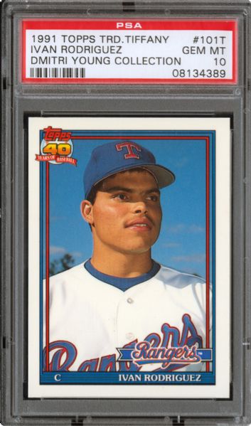 1991 TOPPS TRADED TIFFANY #101T IVAN RODRIGUEZ GEM MINT PSA 10 - DMITRI YOUNG COLLECTION