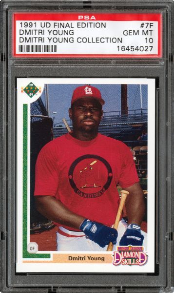 1991 UD FINAL EDITION #7F DMITRI YOUNG GEM MINT PSA 10 (1/9) - DMITRI YOUNG COLLECTION