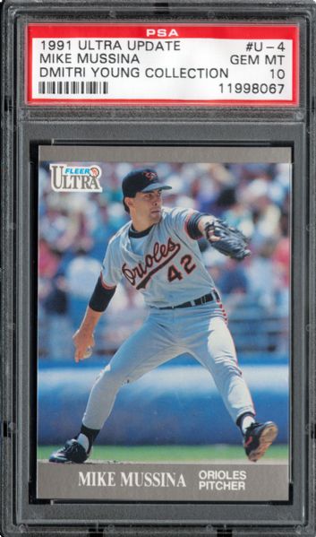 1991 ULTRA UPDATE #U-4 MIKE MUSSINA GEM MINT PSA 10 - DMITRI YOUNG COLLECTION