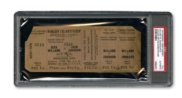 APRIL 5, 1915 JESS WILLARD VS JACK JOHNSON WORLD HEAVYWEIGHT CHAMPIONSHIP FIGHT FULL TICKET PSA AUTHENTIC (1/1)