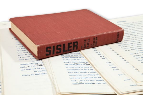 GEORGE SISLERS MANUSCRIPT FOR 1954 BOOK "SISLER ON BASEBALL" WITH HANDWRITTEN CORRECTIONS, NOTES AND DIAGRAMS AND FIRST EDITION BOOK INSCRIBED BY GEORGE SISLER JR. (SISLER FAMILY LOA) 