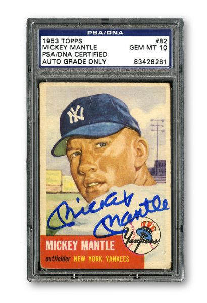 MICKEY MANTLE AUTOGRAPHED 1953 TOPPS #82 CARD GRADED PSA/DNA 10 GEM MINT