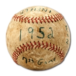 BASEBALL USED DURING THE 7TH GAME OF THE 1952 WORLD SERIES BETWEEN THE NEW YORK YANKEES AND BROOKLYN DODGERS