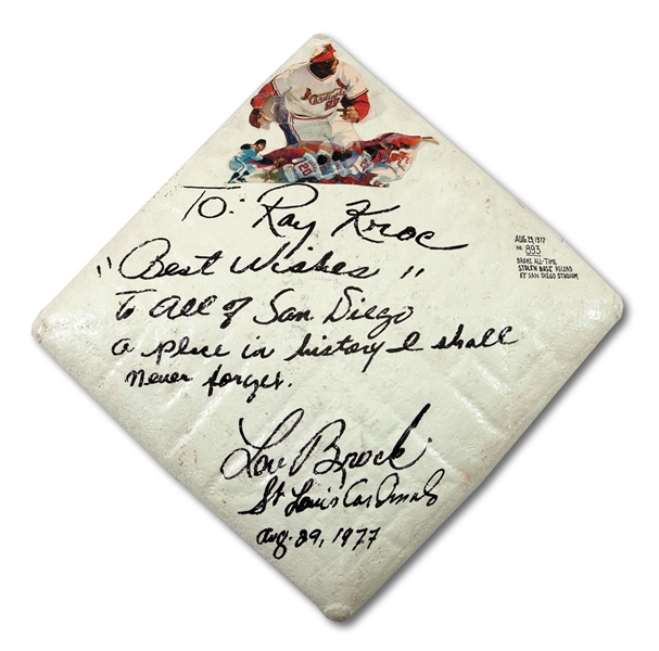 LOU BROCK SIGNED AND DATED "AUGUST 29, 1977" BASE INSCRIBED TO MCDONALD’S FOUNDER RAY KROC COMEMORATING HIS ALL-TIME RECORD 893RD STOLEN BASE AT SAN DIEGO STADIUM (SDHOC COLLECTION)