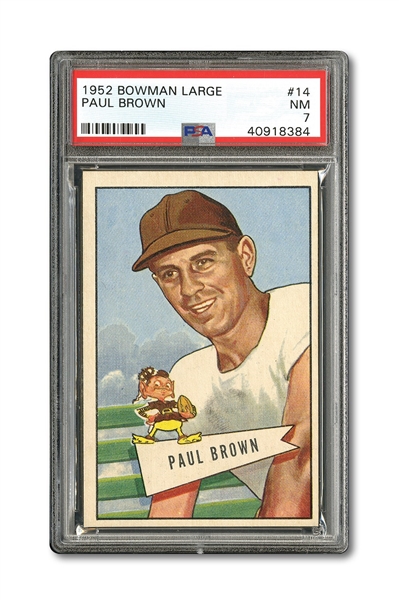 1952 BOWMAN LARGE #14 PAUL BROWN PSA NM 7