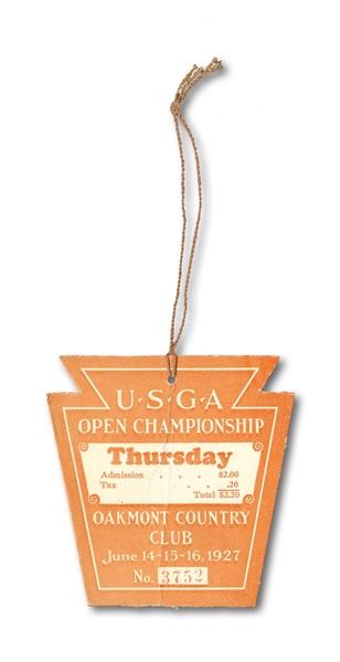 1927 U.S. OPEN GOLF CHAMPIONSHIP TICKET (FIRST HELD AT OAKMONT, WINNER TOMMY ARMOUR) - ONLY KNOWN EXAMPLE!