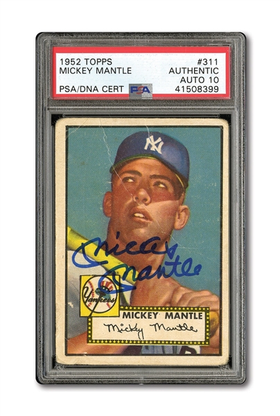 1952 TOPPS #311 MICKEY MANTLE AUTOGRAPHED PSA/DNA GEM MINT 10 (AUTO.)