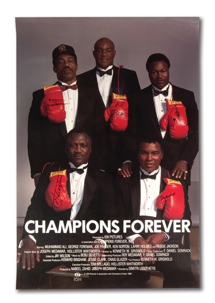 1989 "CHAMPIONS FOREVER" ORIGINAL MOVIE POSTER (W/ CREDITS) SIGNED BY MUHAMMAD ALI, FRAZIER, FOREMAN, HOLMES & NORTON - ONLY KNOWN EXAMPLE SIGNED BY ALL FIVE!