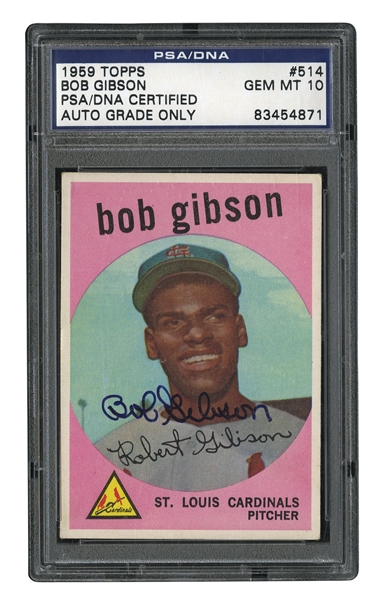 1959 TOPPS #514 BOB GIBSON ROOKIE AUTOGRAPHED - PSA/DNA GEM MINT 10