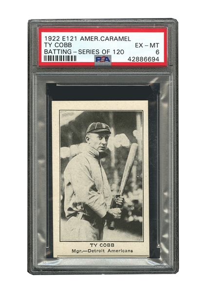 1922 E121 AMERICAN CARAMEL SERIES OF 120 TY COBB (BATTING) - PSA EX-MT 6 - POP OF 2 ONLY TWO HIGHER!