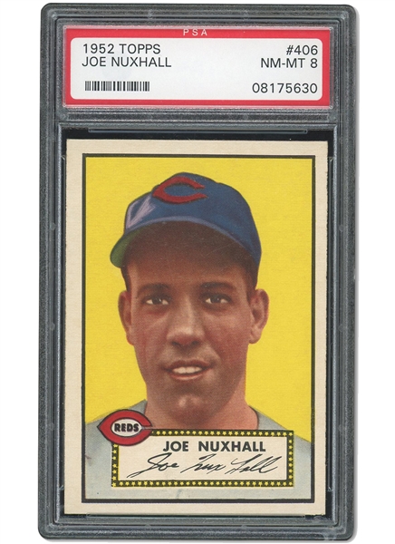 1952 TOPPS #406 JOE NUXHALL ROOKIE - PSA NM-MT 8 (ONLY EIGHT GRADED HIGHER!)