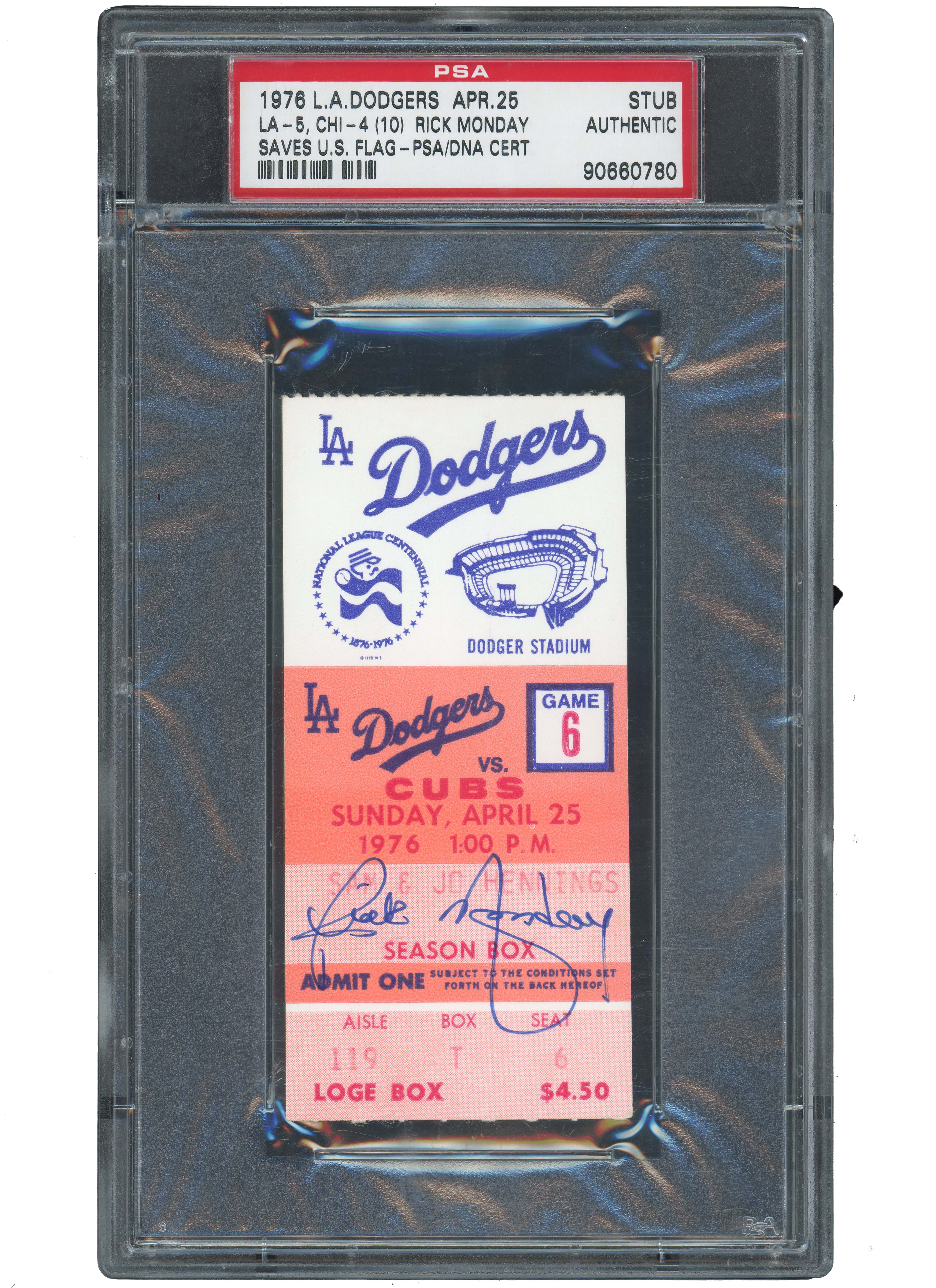 Lot Detail - HISTORIC APRIL 25, 1976 RICK MONDAY AUTOGRAPHED DODGERS VS.  CUBS TICKET STUB - MONDAY SAVES U.S. FLAG FROM BURNING! - PSA AUTHENTIC &  PSA/DNA AUTH. (1 OF 2 SIGNED IN POP REPORT)