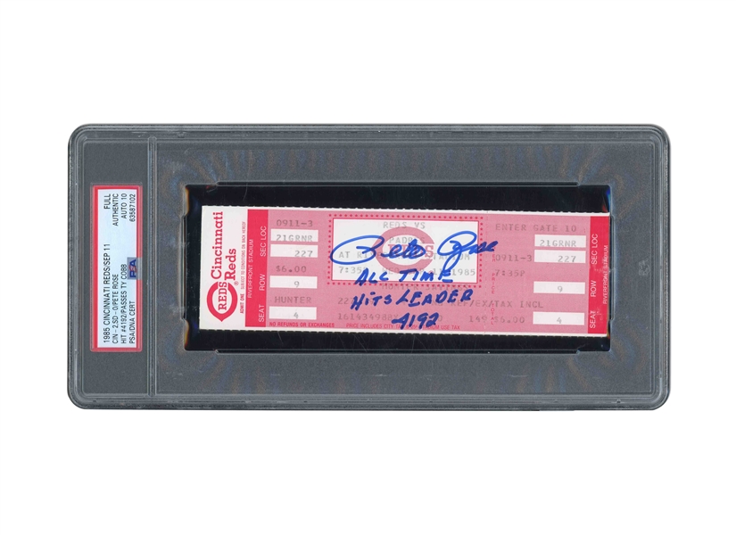 9/11/1985 CINCINNATI REDS PETE ROSE HIT #4192 TICKET STUB SIGNED BY ROSE (PASSES TY COBB AS MLBS ALL-TIME HIT KING) - PSA AUTH. WITH PSA/DNA 10 AUTO.