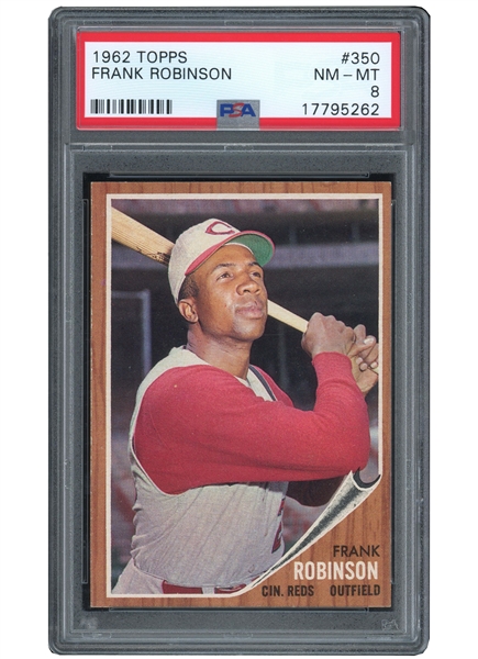 1962 TOPPS #350 FRANK ROBINSON - PSA NM-MT 8 (ONLY ONE HIGHER)