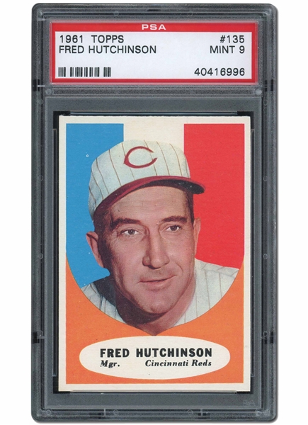 1961 TOPPS #135 FRED HUTCHINSON - PSA MINT 9 (NONE HIGHER)
