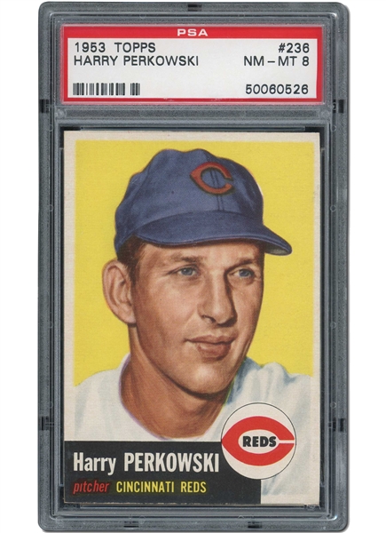 1953 TOPPS #236 HARRY PERKOWSKI - PSA NM-MT 8 (ONLY TWO HIGHER, NO 10S)