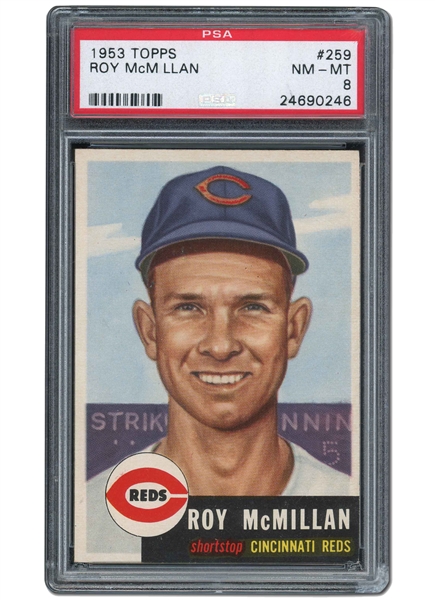 1953 TOPPS #259 ROY MCMILLAN - PSA NM-MT 8 (ONLY THREE HIGHER, NO 10S)