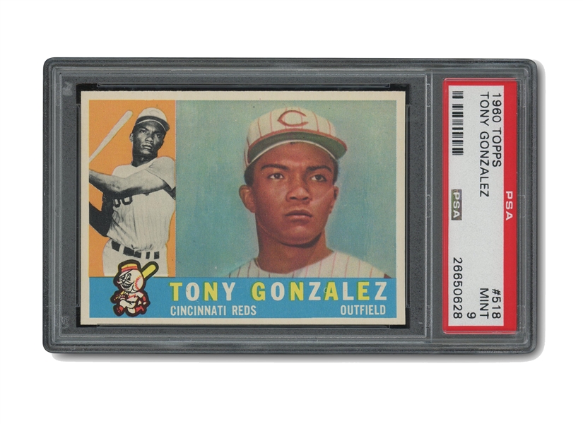 1960 TOPPS #518 TONY GONZALEZ - PSA MINT 9 (ONLY ONE HIGHER)