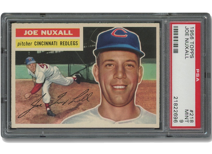 1956 Topps #218 Joe Nuxhall - PSA Mint 9 (Highest Graded)