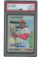 1970 Topps #530 Bob Gibson Autographed – PSA EX-MT 6, PSA/DNA 10 Auto. (Only Two Superior)